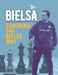 Coaching The Bielsa Way: A Football Coaching Masterclass by Thefootballcoach