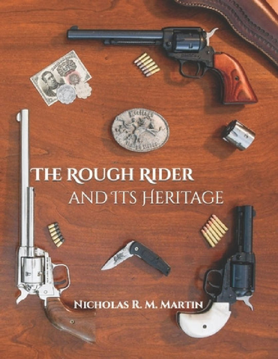 The Rough Rider and Its Heritage by Nicholas R. M. Martin