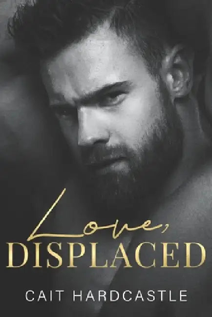Love, Displaced by Cait Hardcastle