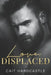 Love, Displaced by Cait Hardcastle