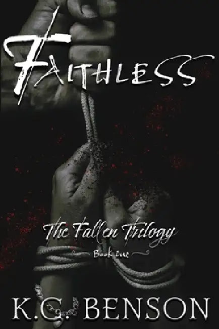 Faithless by K. C. Benson