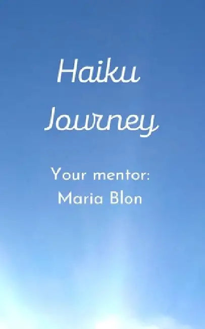 Haiku Journey by Thomas Blon