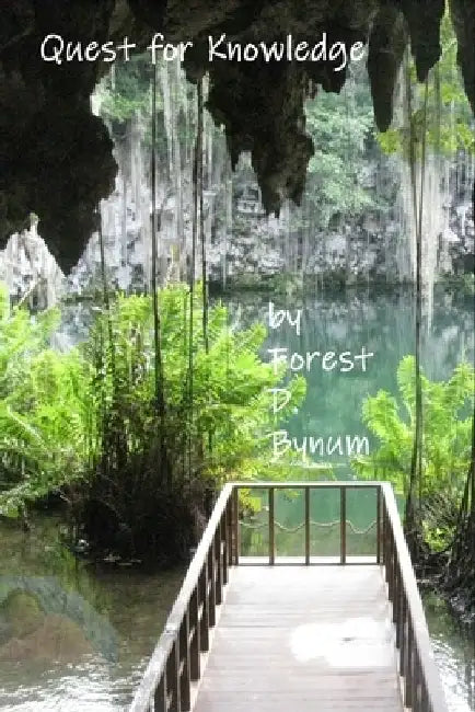 Quest for Knowledge by Forest Bynum