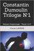 Constantin Dumoulin Trilogie N°1: Romans d'espionnage - Tomes 1-2-3 by Laveine, Claude