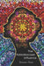 The Kaleidoscope Influence by Yvonne Anne