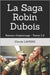La Saga Robin Dubois: Romans d'espionnage - Tomes 1-2 by Laveine, Claude