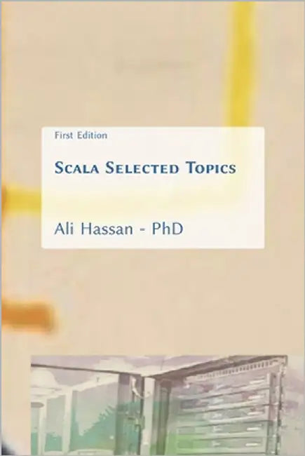 Scala Selected Topics by Hassan, Ali