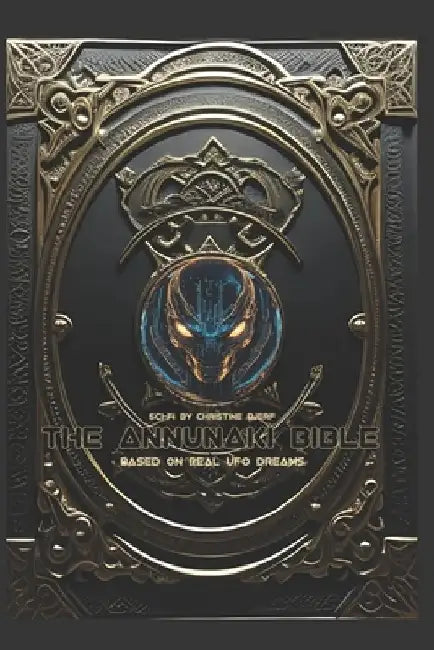 The Annunaki Bible: The Whole Series by Christine Djerf