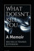 What Doesn't Kill You: A Memoir: A Memoir by Michelle Harris Jefferson