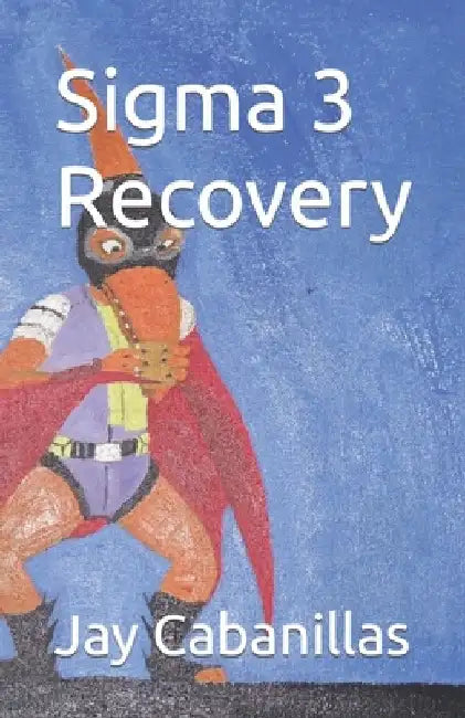 Sigma 3 Recovery by Jay Cabanillas