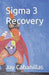 Sigma 3 Recovery by Jay Cabanillas