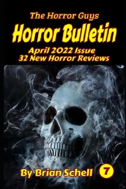 Horror Bulletin Monthly April 2022 by Brian Schell