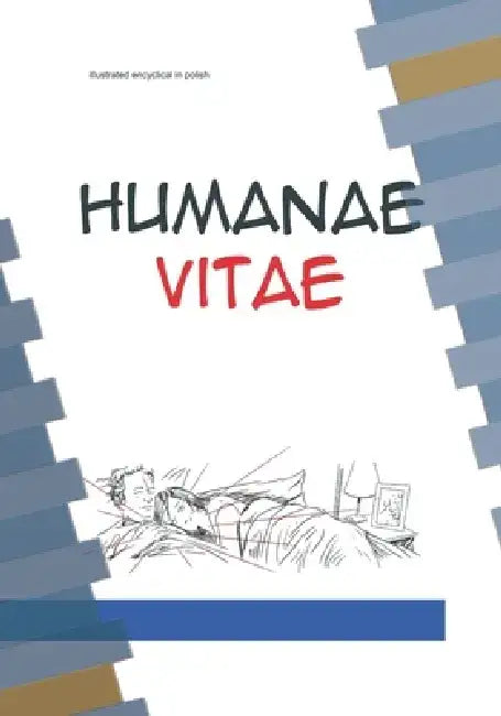illustrated encyclical in polish: Humanae Vitae by Tomas de Zarate