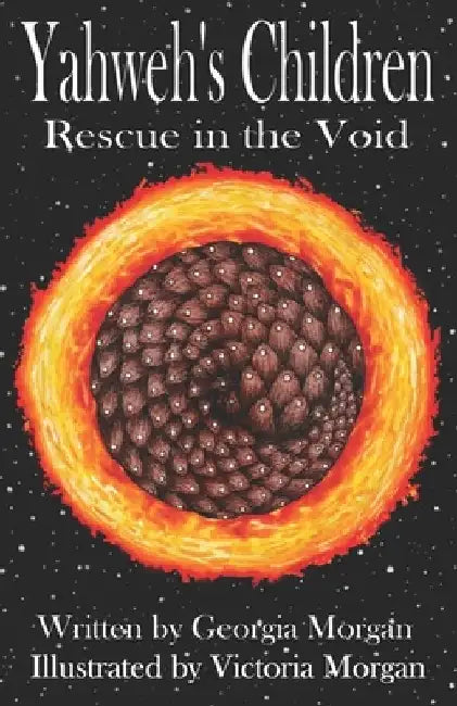 Yahweh's Children II: Rescue in the Void by Victoria Morgan