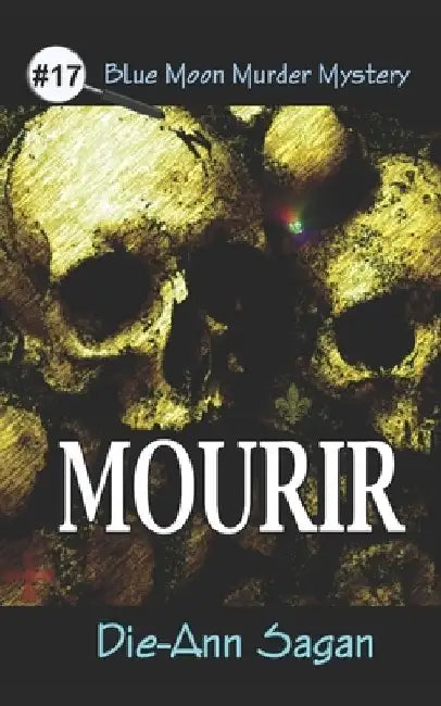 Mourir by Die-Ann Sagan