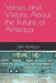 Verses and Visions About the Future of America by John Michael Barbour