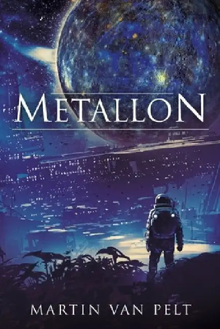 Metallon by Martin Van Pelt