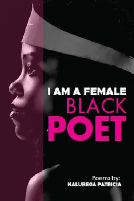 I Am A Female Black Poet