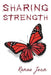 Sharing Strength by Renee Jean