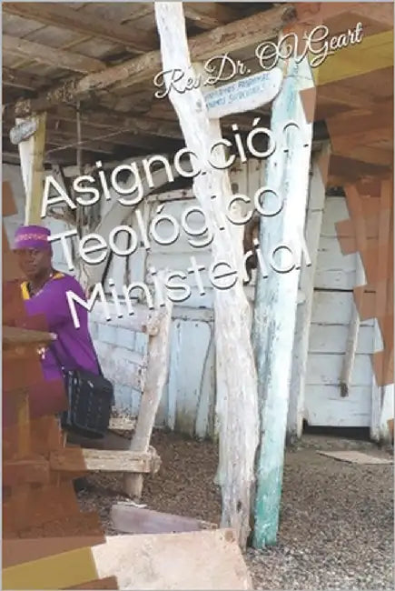 Asignación Teológico Ministerial by Geart, Omar V.