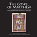 The Gospel of Matthew: Annotated & Illustrated by Ronald E. Shibley