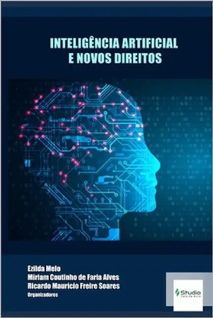 Inteligência Artificial E Novos Direitos by de Faria Alves, Míriam Coutinho
