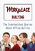 Workplace Bullying: The Intertwisted Stories About Office Bullies: Office Bullies by Chana Neldon