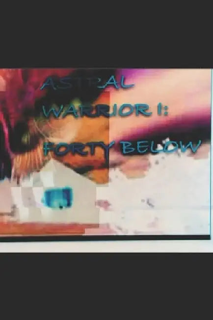 "Astral Warrior I: Forty Below" A young girl's true Arctic Adventure! by Stacey L. Walker