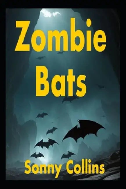 Zombie Bats by Sonny Collins