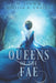 Queens of the Fae: Books 1-3 by Craven, Melissa a.