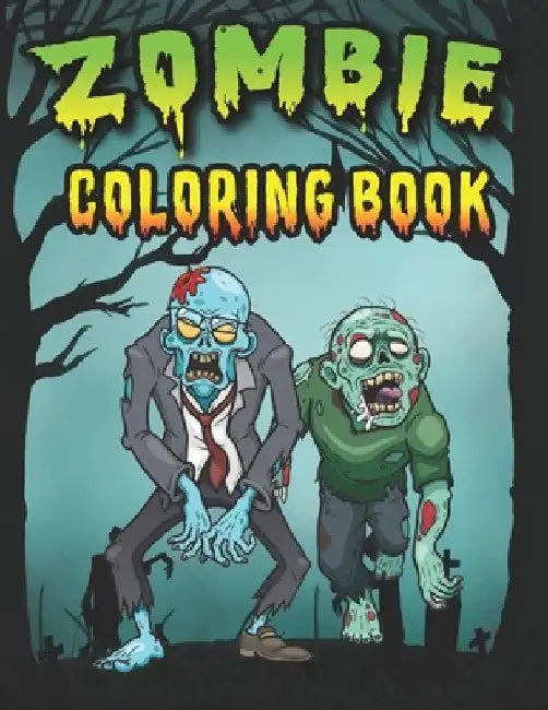 Zombie Coloring Book: n Zombie Coloring Pages for Everyone, Adults, Teenagers, Tweens, Older Kids, Boys, & Girls/ zombies, Horror, Spooky an by Amk Publishing