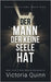 Der Mann, der keine Seele hat by Quinn, Victoria