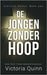 De jongen zonder hoop by Quinn, Victoria
