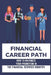 Financial Career Path: How To Maximize Your Promotion In The Financial Services Industry: Discovering The Key Factors by Coleman Gandia
