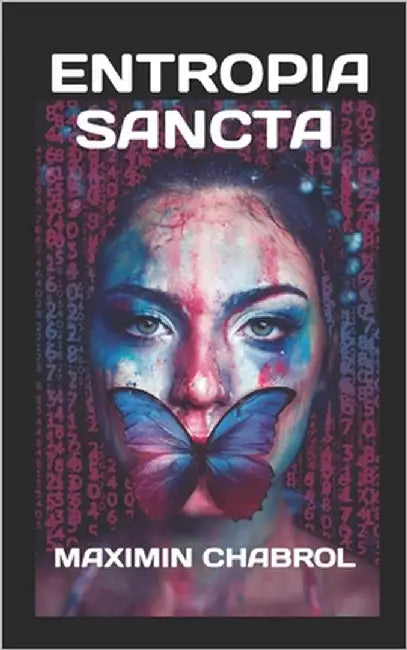 Entropia Sancta by Chabrol, Maximin