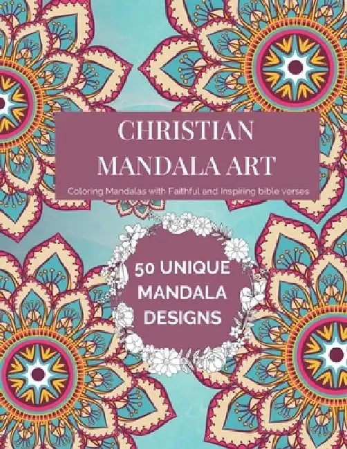 Christian Mandala Art: An Adult Coloring Book of the World's Most Beautiful Mandalas for Stress Relief and Relaxation by Coloring Book Jonh