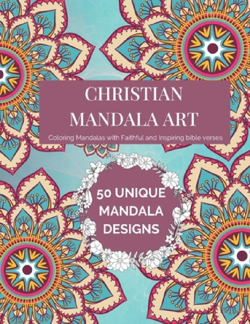 Christian Mandala Art: An Adult Coloring Book of the World's Most Beautiful Mandalas for Stress Relief and Relaxation by Coloring Book Jonh