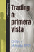 Trading a primera vista: Ciclos y Método RP21 by Gabriela Tello, Rebeca Bustamante, Richard Vargas T