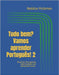 Tudo bem? Vamos aprender Português! 2: Brazilian Portuguese Intermediate and Advanced Levels by Hickman, Natália