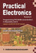 Practical Electronics (Volume II): Programming PIC16 Microcontrollers in Assembly and C by Veeramanikandasamy T