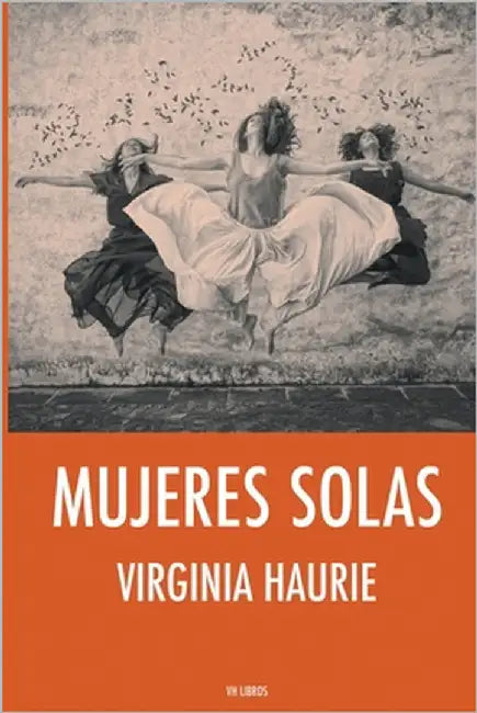 Mujeres solas by Haurie, Virginia