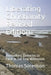 Liberating Christianity Revised Edition: Overcoming Obstacles to Faith in the New Millennium by Thomas C. Sorenson