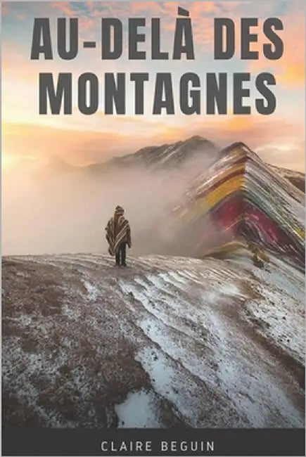 Au-delà des montagnes by Béguin, Claire