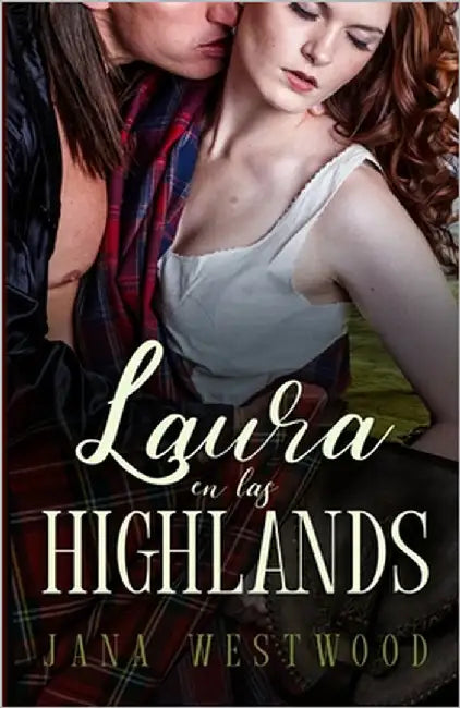 Laura en las Highlands by Westwood, Jana