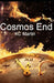 Cosmos End by Kc Martin