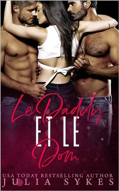 Le Daddy et le Dom by Sykes, Julia