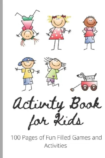 Kids Activity Book: Activity Book for Kids with 100 Pages of Tracing, Coloring, Dot to Dot, Cut Outs and Educational Games. by Zen In Life Publishing