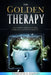 The Golden Therapy: Cognitive Behavioural Therapy and Hypnotherapy by Sharlene Sema Raston
