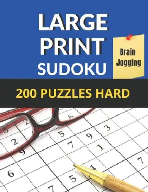 Sudoku Brain Jogging (Hard Level): Large Print Sudoku 200 Puzzles Difficult for Seniors, AMD vision Problems With 1 Sudoku Per Page to Improve Your Me by Wonderful Publication