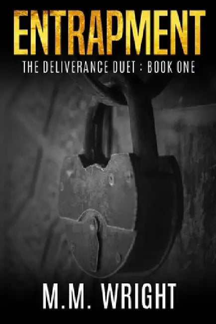 Entrapment: The Deliverance Duet, Book 1 by Mary a. Wasowski